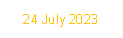 24 July 2023