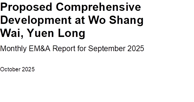 Proposed Comprehensive Development at Wo Shang Wai, Yuen Long
Monthly EM&A Report for September 2025
October 2025



